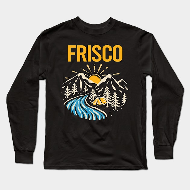 Nature Landscape Frisco Long Sleeve T-Shirt by rosenbaumquinton52